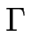 $ \Gamma$
