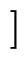 $\displaystyle \left.\vphantom{ A\,F_{n+1} + B\,F_n + C\,F_{n-1} + D\,F_{n-2} + \cdots }\right]$