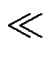 $\displaystyle \ll$