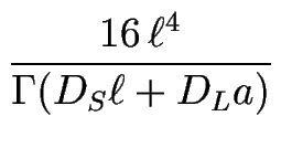 $\displaystyle {\frac{16 \, \ell^4}{\Gamma (D_S\ell+D_La) }}$