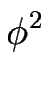 $\displaystyle \phi^{2}_{}$