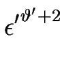$\displaystyle \epsilon{^\prime}^{\vartheta'+2}$