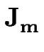 $ \bf J_{m}^{}$